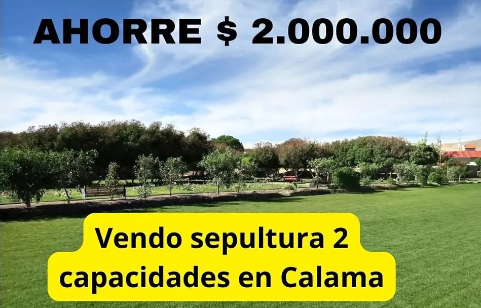 Oferta y venta directa de inmueble funerario - Sepultura familiar para dos personas en Cementerio Parque Topater Calama